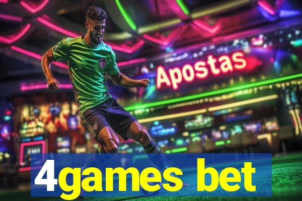 4games bet